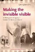 Making the Invisible Visible: Reclaiming Women's Agency in Swedish Film History and Beyond
