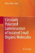 Circularly Polarized Luminescence of Isolated Small Organic Molecules