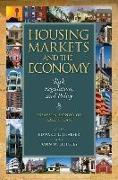 Housing Markets and the Economy – Risk, Regulation, and Policy
