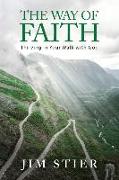 The Way of Faith: Thriving in Your Walk with God