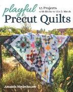 Playful Precut Quilts
