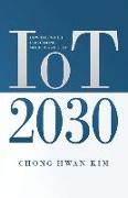 IoT 2030: How the World is Becoming more Connected