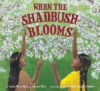 When the Shadbush Blooms