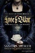 The Rose of York: Love & War