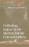 Pollution Impacts on Marine Biotic Communities