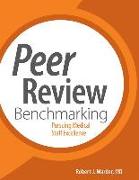 Peer Review Benchmarking:: Pursuing Medical Staff Excellence