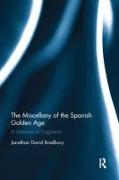 The Miscellany of the Spanish Golden Age