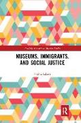 Museums, Immigrants, and Social Justice