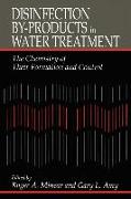 Disinfection By-Products in Water Treatmentthe Chemistry of Their Formation and Control