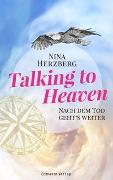 Talking to Heaven: Nach dem Tod geht's weiter