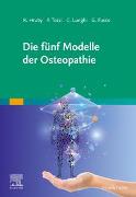 Die fünf Modelle der Osteopathie