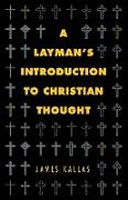 A Layman's Introduction to Christian Thought