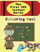 The First 100 Instant Words Colouring Book