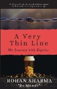 A Very Thin Line: My Journey with Bipolar