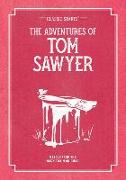 Classic Starts: The Adventures of Tom Sawyer