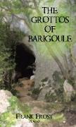 The Grottos of Barigoule