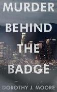 Murder Behind the Badge