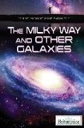 The Milky Way and Other Galaxies