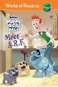 Puppy Dog Pals: Meet A.R.F