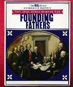 The Real Story Behind the Founding Fathers