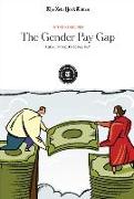 The Gender Pay Gap: Equal Work, Unequal Pay