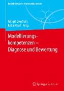 Modellierungskompetenzen ¿ Diagnose und Bewertung