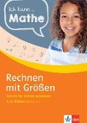 Ich kann Mathe Rechnen mit Größen 5./6. Klasse