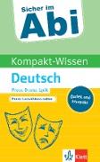 Sicher im Abi Kompakt-Wissen Deutsch Prosa, Drama, Lyrik