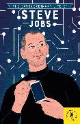 The Extraordinary Life of Steve Jobs