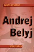 Andrej Belyi - Drei Skizzen