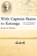 With Captain Stairs to Katanga