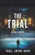 The Trial: Discovery