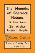 The Memoirs of Sherlock Holmes (Cactus Classics Dyslexic Friendly Font)