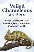 Veiled Chameleons as Pets. Veiled Chameleon Care, Behavior, Diet, Interaction, Costs and Health