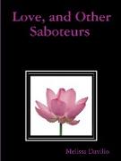 Love, and Other Saboteurs