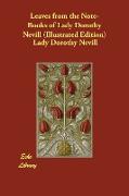 Leaves from the Note-Books of Lady Dorothy Nevill (Illustrated Edition)