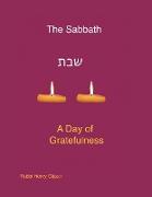 The Sabbath - A Day of Greatfulness of Gratefulness