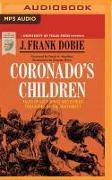 Coronado's Children: Tales of Lost Mines and Buried Treasures of the Southwest