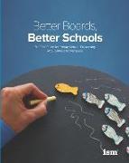 Better Boards, Better Schools: The ISM Guide for Private School Trusteeship and Strategic Governance