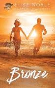 Bronze: A Romantic Suspense Novel