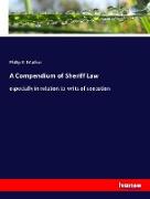 A Compendium of Sheriff Law