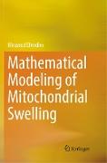 Mathematical Modeling of Mitochondrial Swelling