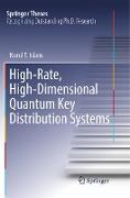 High-Rate, High-Dimensional Quantum Key Distribution Systems