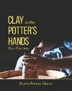 Clay in the Potter's Hands: Gift Edition