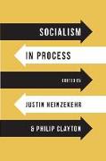Socialism in Process