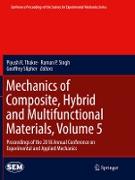Mechanics of Composite, Hybrid and Multifunctional Materials, Volume 5