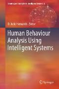 Human Behaviour Analysis Using Intelligent Systems