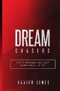 Dream Chasers: Keys to Obtaining God's Best from a Bad Situation