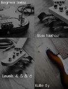 Beginner Series: Bass Method - Levels IV, V & VI