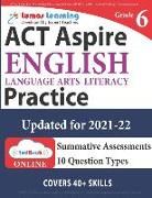 ACT Aspire Test Prep: Grade 6 English Language Arts Literacy (ELA) Practice Workbook and Full-length Online Assessments: ACT Aspire Study Gu